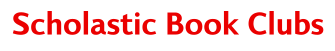 Scholastic Book Clubs Scholastic Book Clubs